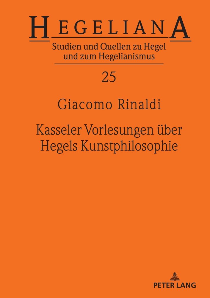 ჯაკომო რინალდის ახალი წიგნი „კასელის ლექციები ჰეგელის ხელოვნების ფილოსოფიის შესახებ“